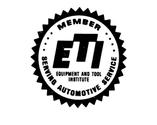 MEMBER ETI EQUIPMENT AND TOOL INSTITUTE SERVING AUTOMOTIVE SERVICE