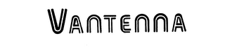 VANTENNA trademark