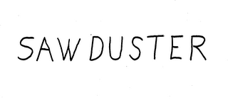 SAW DUSTER trademark