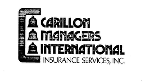 CARILLON MANAGERS INTERNATIONAL INSURANCE SERVICES, INC. trademark