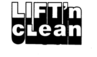 LIFT'N CLEAN