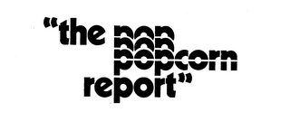 "THE POPCORN REPORT"