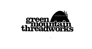 GREEN MOUNTAIN THREADWORKS