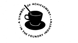 A SYMBOL OF ACHIEVEMENT IN THE FOUNDRY INDUSTRY