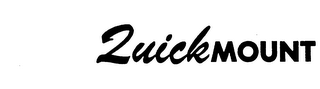 QUICKMOUNT trademark