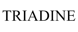 TRIADINE trademark