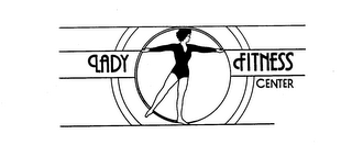 LADY FITNESS CENTER trademark