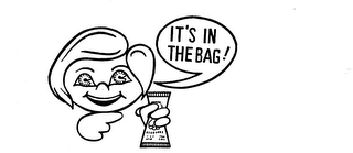 IT'S IN THE BAG!