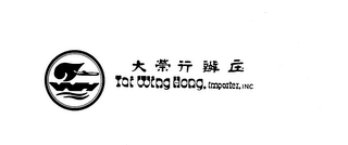 TAI WING HONG IMPORTER, INC. trademark