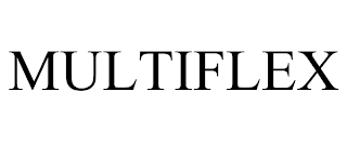 MULTIFLEX trademark