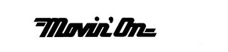 MOVIN' ON trademark