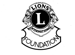 LIONS L INTERNATIONAL FOUNDATION