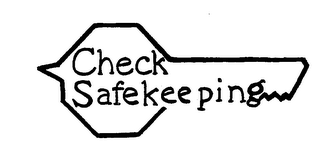 CHECK SAFEKEEPING