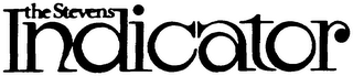 THE STEVENS INDICATOR trademark