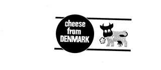 CHEESE FROM DENMARK