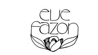 EVE FAZON trademark