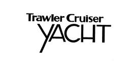 TRAWLER CRUISER YACHT trademark