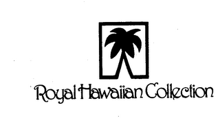 ROYAL HAWAIIAN COLLECTION