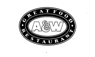 A&W GREAT FOOD RESTAURANT