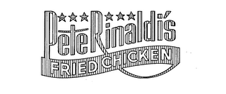 PETE RINALDI'S FRIED CHICKEN