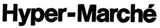 "HYPER-MARCHE"