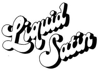 LIQUID SATIN trademark