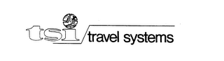 TSI TRAVEL SYSTEMS trademark