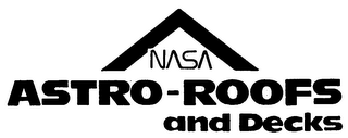 NASA ASTRO-ROOFS AND DECKS