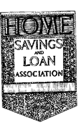 HOME SAVINGS AND LOAN ASSOCIATION