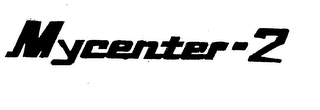 MYCENTER-2 trademark