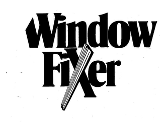 WINDOW FIXER trademark