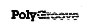 POLYGROOVE trademark