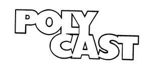POLY CAST trademark