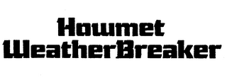 HOWMET WEATHERBREAKER