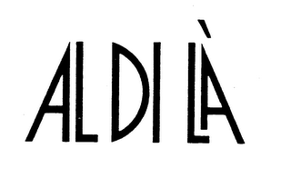 AL DI LA' trademark