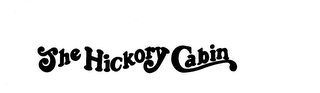 THE HICKORY CABIN
