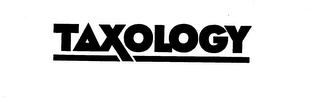 TAXOLOGY trademark