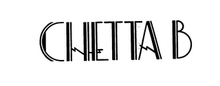 CHETTA B trademark