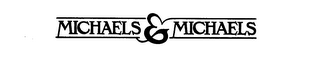 MICHAELS & MICHAELS