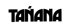 TANANA trademark