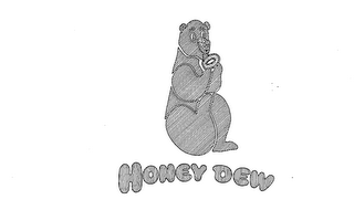 HONEY DEW