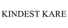 KINDEST KARE trademark