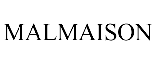 MALMAISON trademark