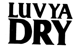 LUV YA DRY trademark
