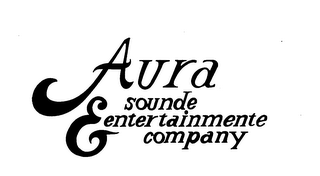 AURA SOUNDE & ENTERTAINMENTE COMPANY trademark