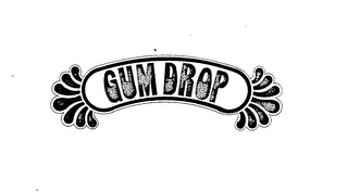 GUM DROP