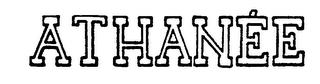 ATHANEE