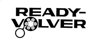 READY-VOLVER trademark