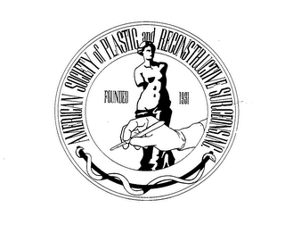 AMERICAN SOCIETY OF PLASTIC AND RECONSTRUCTIVE SURGEONS, INC. FOUNDED 1931