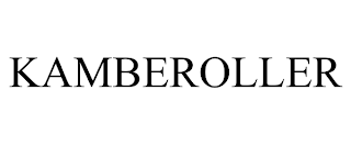 KAMBEROLLER trademark